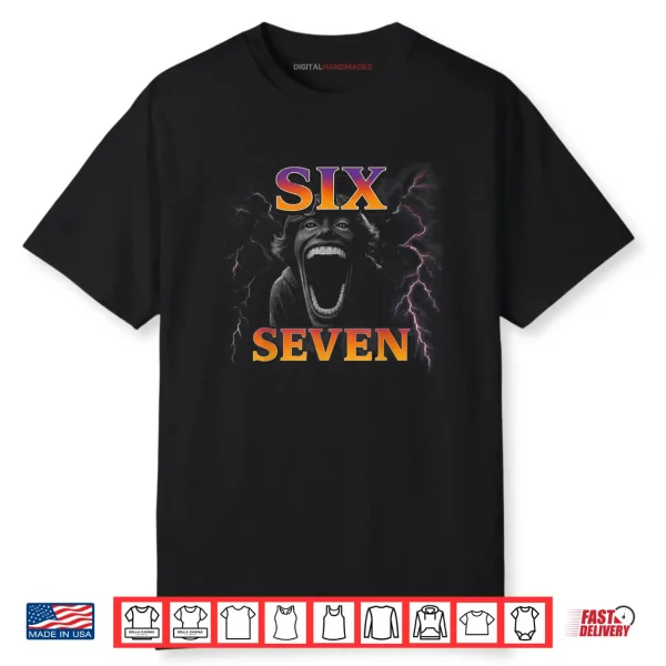 67 Six Seven Bootleg 6 7 Meme Design Funny 6 7 Shirt