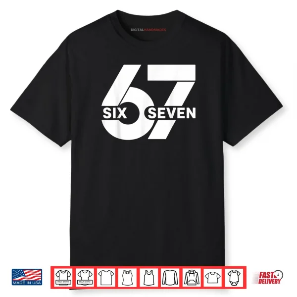 67 Six Seven Meme Shirt