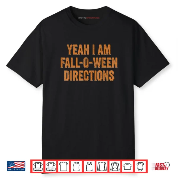 Are You Fall O Ween Directions Retro Funny Question Response Shirt