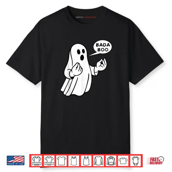 Bada Boo Italian Ghost Funny Halloween Shirt