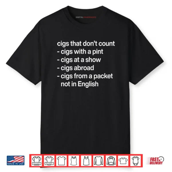 Cigs That Don’t Count Shirt