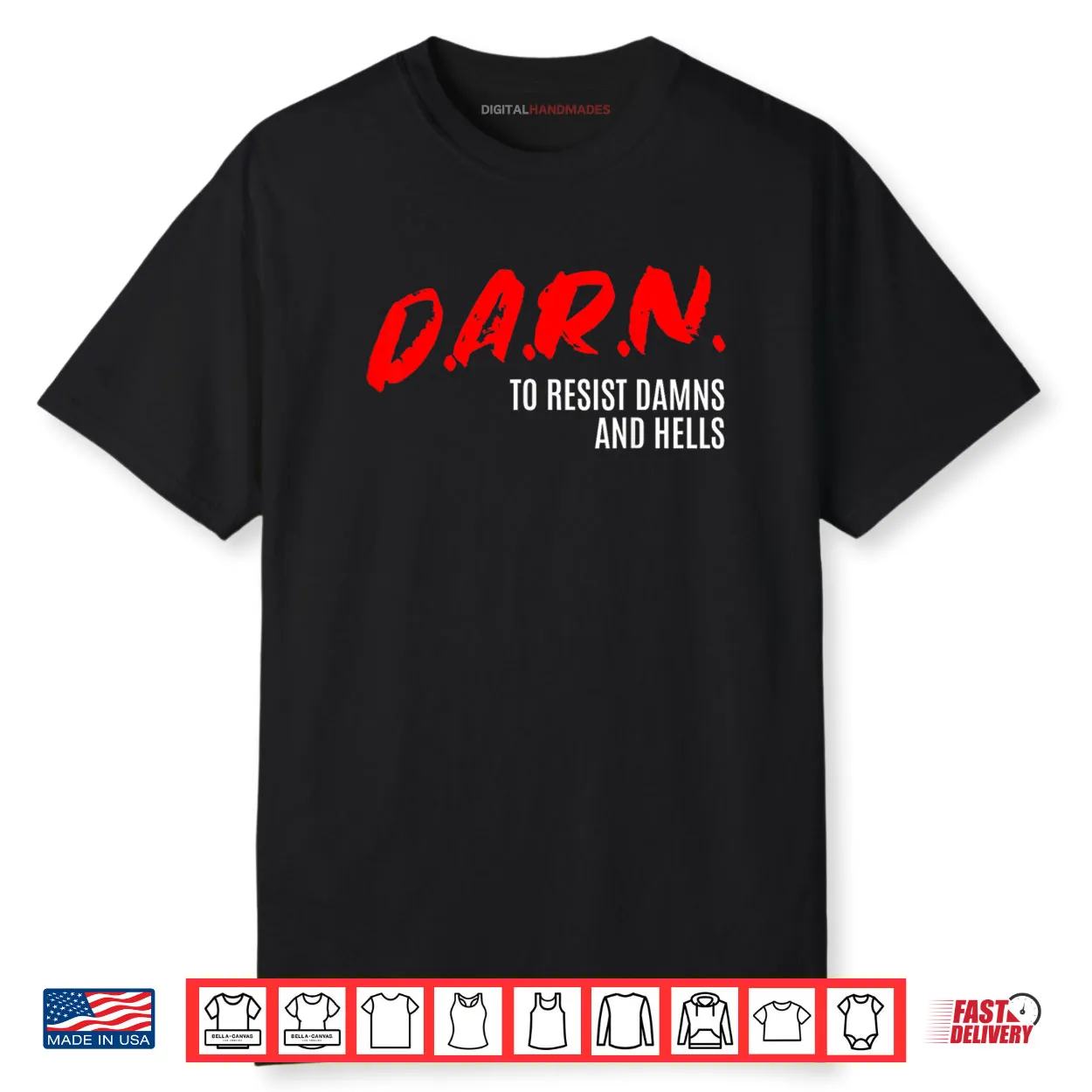 DARN to Resist Damns and Hells Shirt DARN to Resist Damns and Hells Shirt