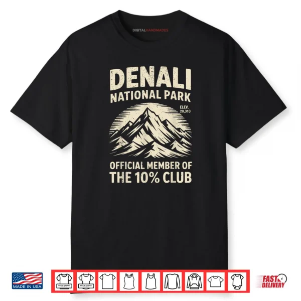 Denali 10 Percent Club Alaska National Park Hiking Souvenir Shirt