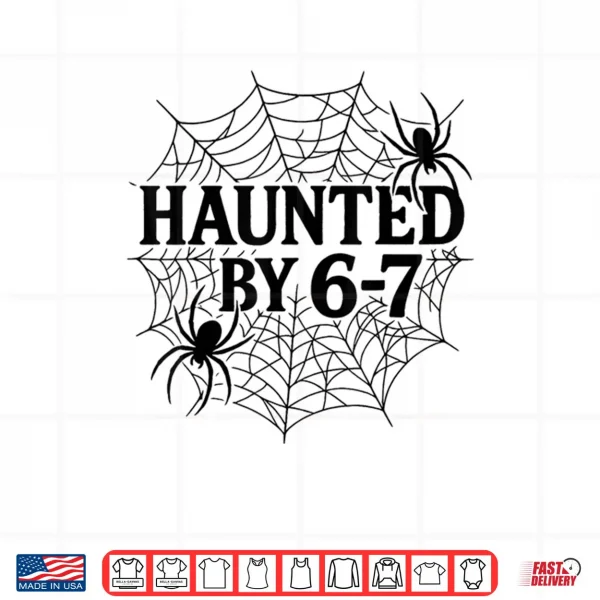 67 Meme Halloween Haunted Spider Six Seven Gen Alpha Z Shirt 3 Design 67 Meme Halloween Haunted Spider Six Seven Gen Alpha Z Shirt