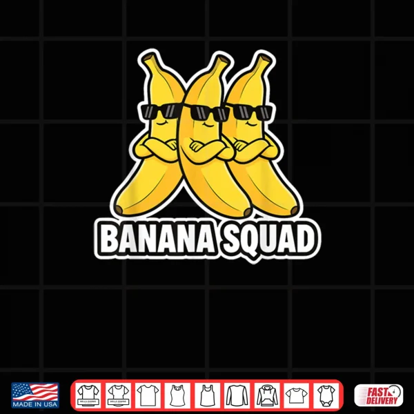 Design Banana Squad Banana Crew Shirt