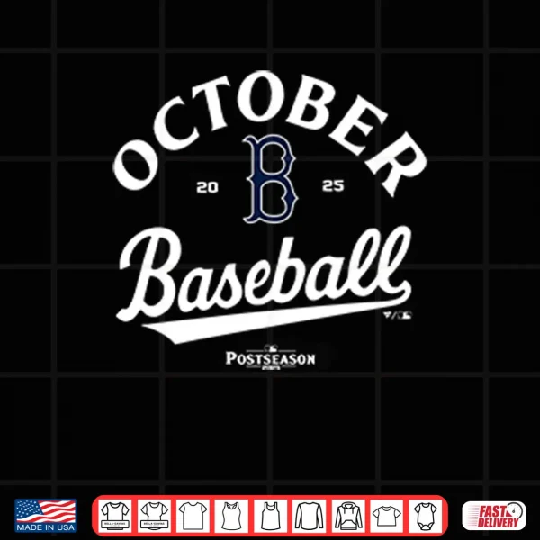 Design Boston Red Sox October Baseball Postseason 2025 Shirt