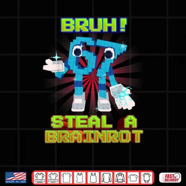 Design Bruh 67 Six Seven 6 7 Funny Brainrot Meme Shirt