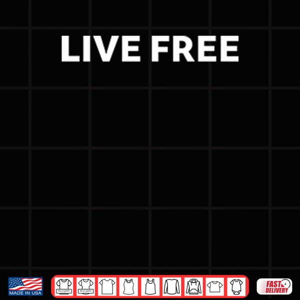Design Charlie Kirk Live Free Shirt