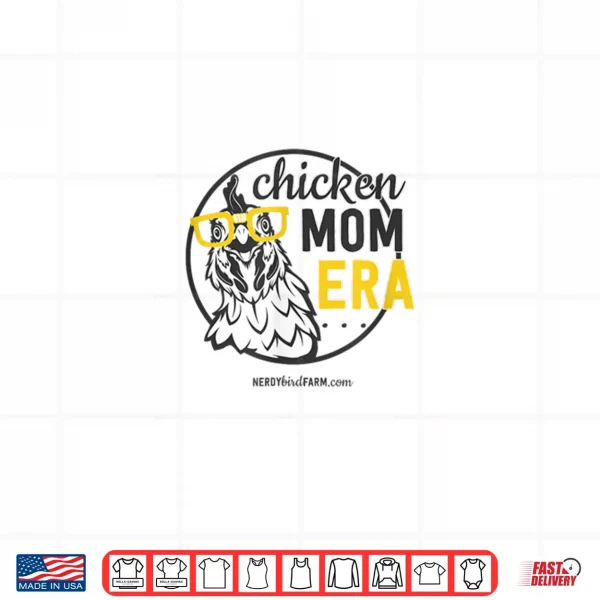 Design Chicken Mom Era Shirt