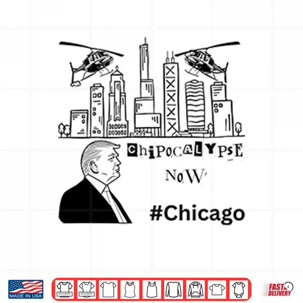 Design Chipocalypse Now Chicago Department of War Trump Shirt