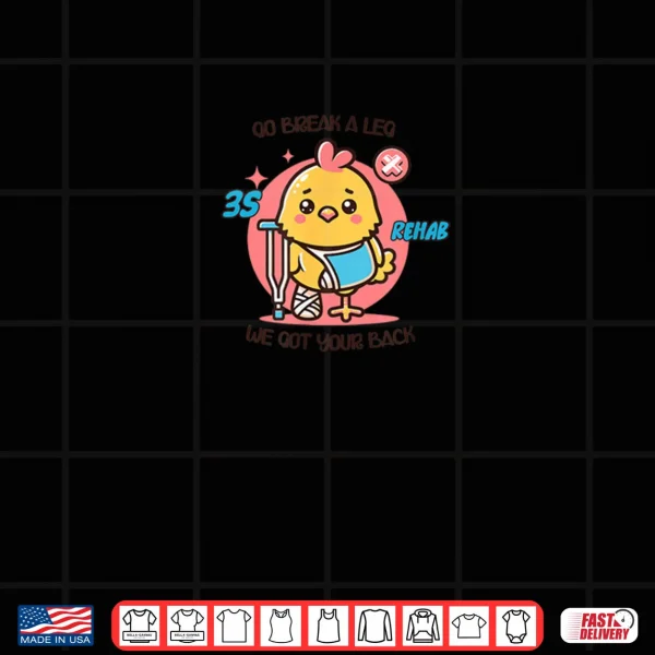 Design Cute Rehab Chicken Injured Shirt