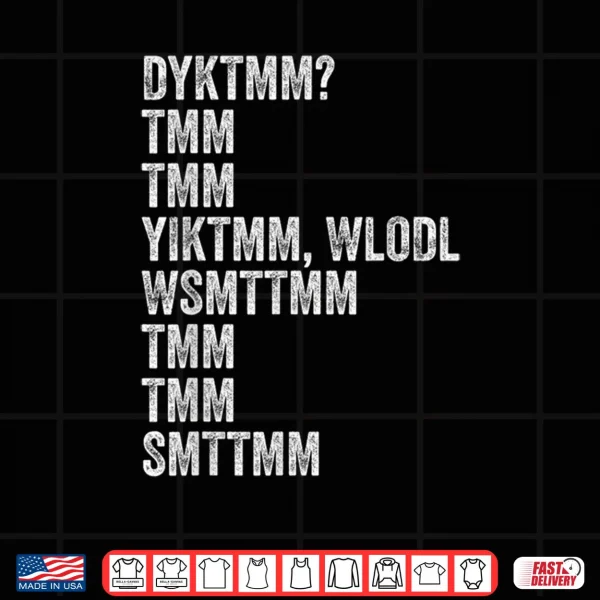 Design Do You Know The Muffin Man DYKTMM Funny Nostalgic Quote Shirt