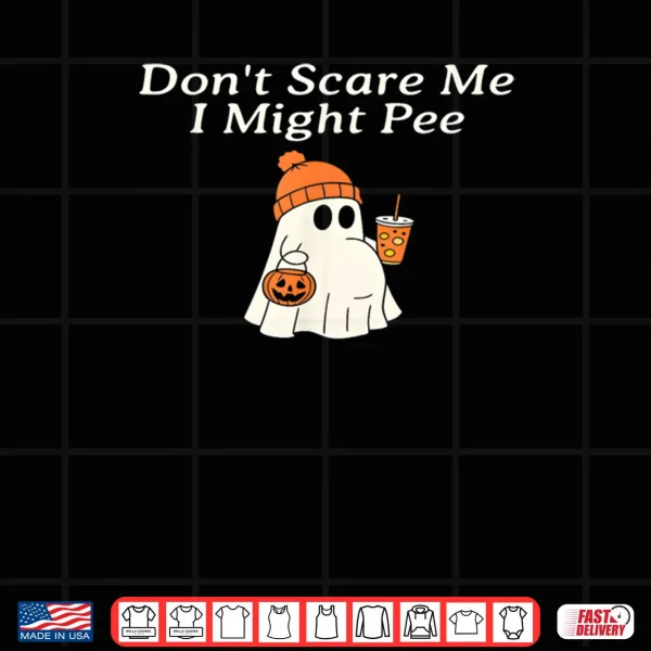 Design Dont Scare Me I Might Pee Funny Halloween Pregnant Ghost Shirt
