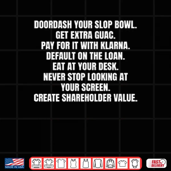 Design Doordash Your Slop Bowl Get Extra Guac Shirt