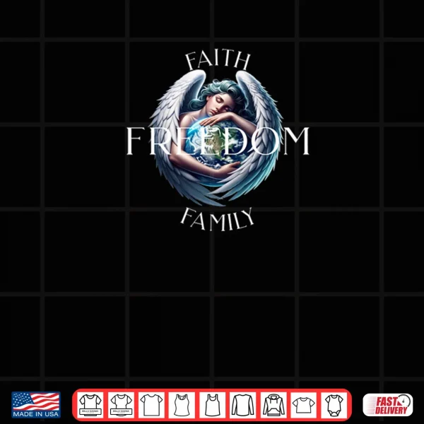 Design Faith Family Freedom Angel with Globe Shirt