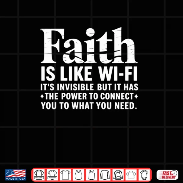 Design Faith is Like WiFi Shirt