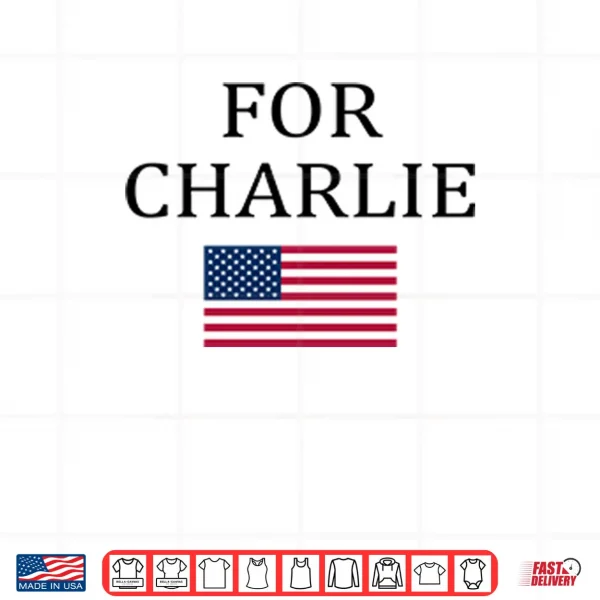 Design For Charlie Kirk Shirt