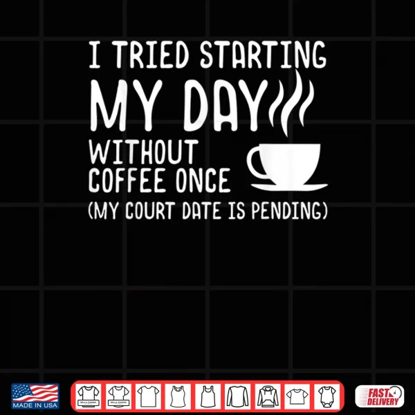 Funny Coffee Shirt Day Without Coffee Womens Shirt 3 Design Funny Coffee Shirt Day Without Coffee Womens Shirt