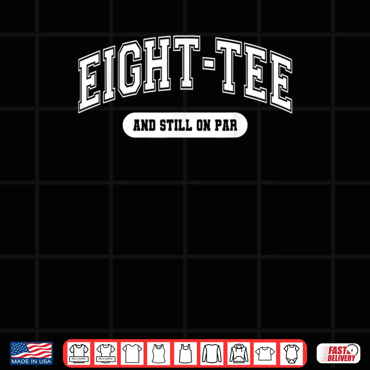 Golf 80th Birthday Eight Tee and Still on Par Golfer Grandpa Shirt Golf 80th Birthday Eight Tee and Still on Par Golfer Grandpa Shirt