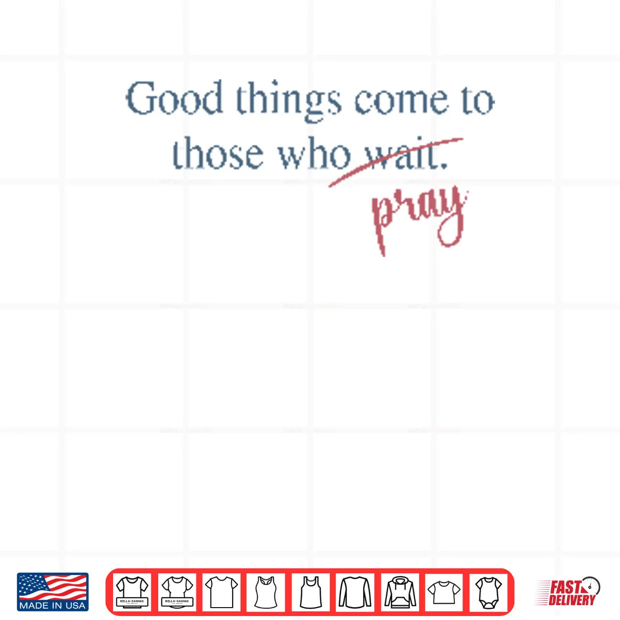 Good Things Come To Those Who Pray Shirt Good Things Come To Those Who Pray Shirt