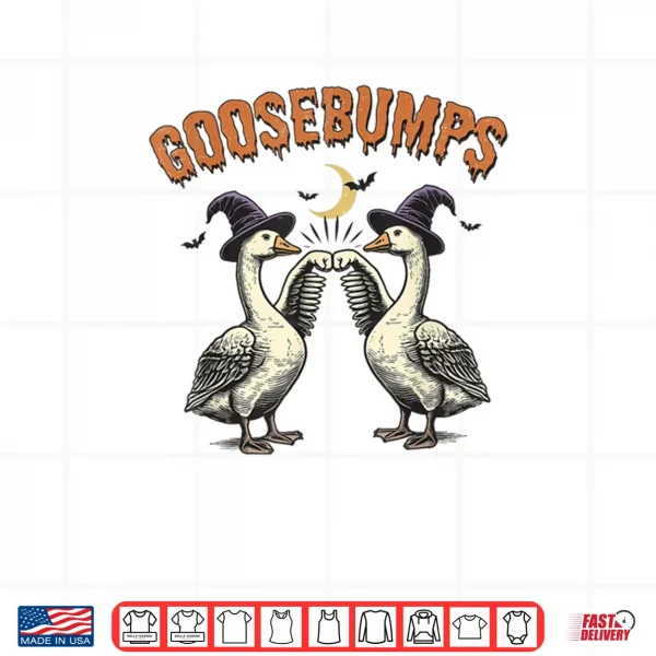 Design Goose Bumps Goosebumps Funny Geese Fist Bump Halloween Shirt