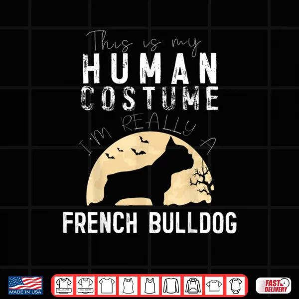 Halloween Human Costume French Bulldog Moon Silhouette Shirt 3 Design Halloween Human Costume French Bulldog Moon Silhouette Shirt