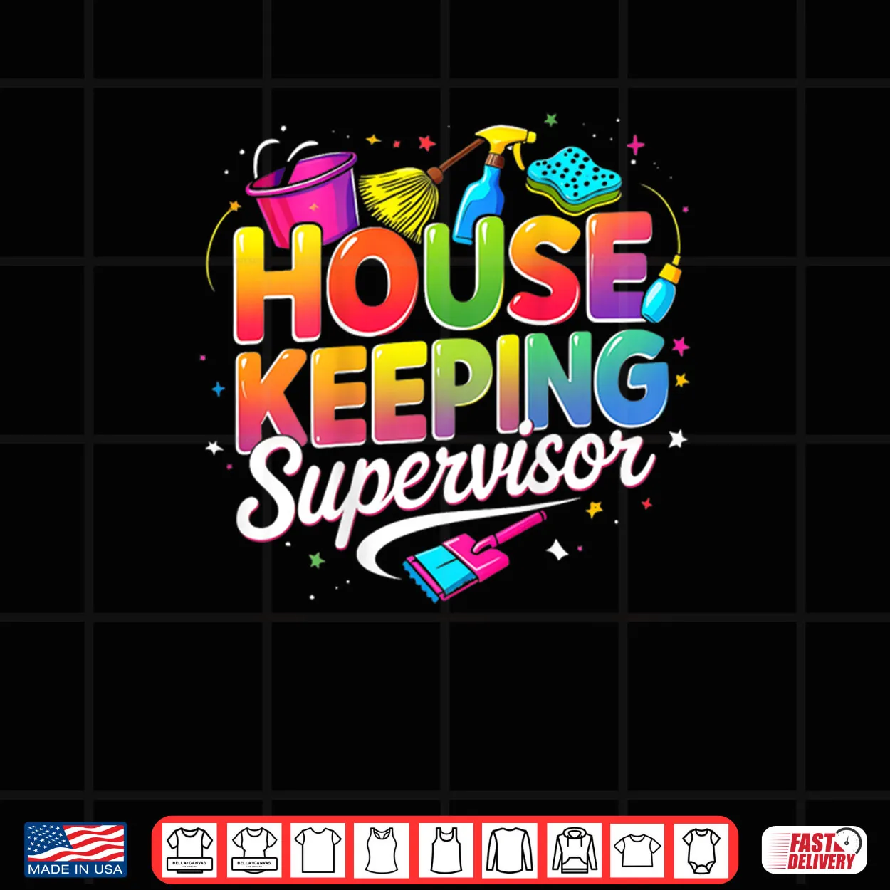 Housekeeping Supervisor Appreciation Cleaning Staff Colorful Shirt Housekeeping Supervisor Appreciation Cleaning Staff Colorful Shirt