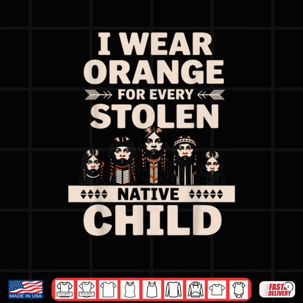 Design I Wear Orange Every Child Unity Indigenous Native American Shirt
