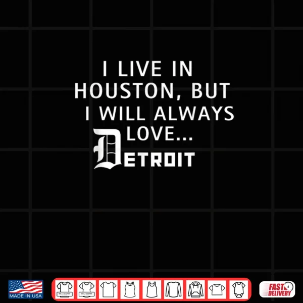 Design I Will Always Detroit Shirt