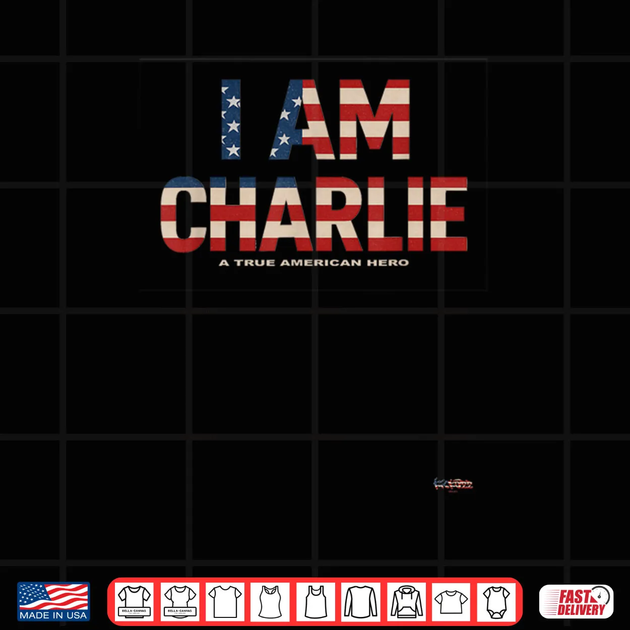 I am Charlie A True American Hero USA Flag Cutout Shirt I am Charlie A True American Hero USA Flag Cutout Shirt