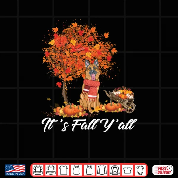 Design Its Fall Yall German Shepherd Dog Thanksgiving Halloween Shirt