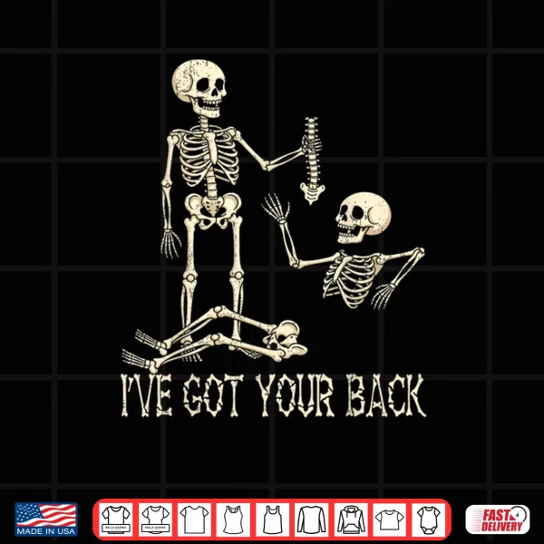 Design Ive Got Your Back Skeleton Shirt Funny Halloween Shirt
