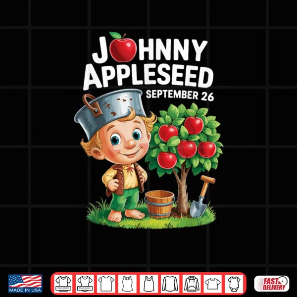Design Johnny Appleseed Day September 26 Shirt