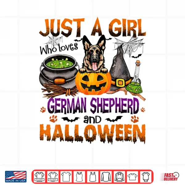 Just A Girl Who Loves German Shepherd And Halloween Shirt 3 Design Just A Girl Who Loves German Shepherd And Halloween Shirt