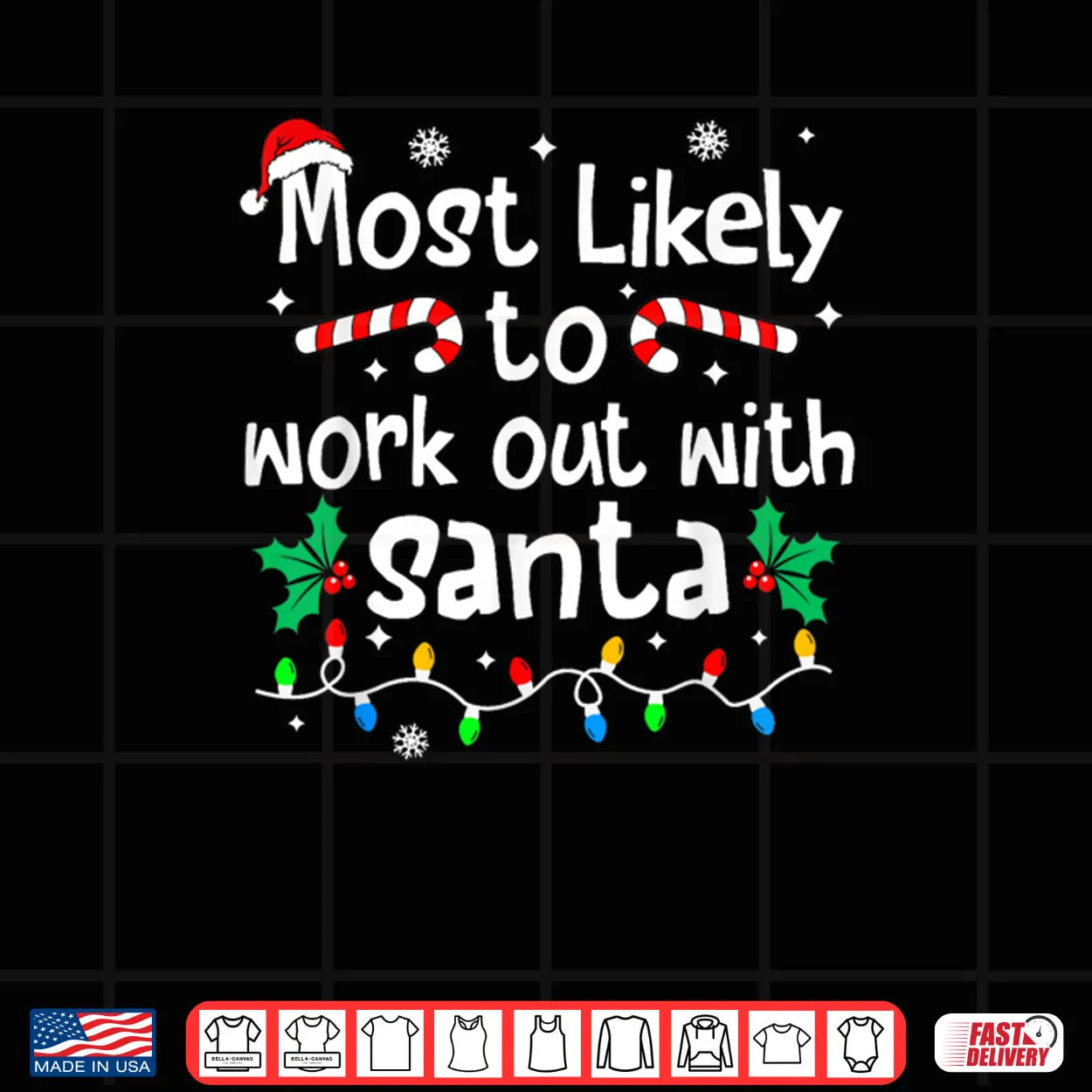 Most Likely to Work Out with Santa Christmas Matching Family Shirt Most Likely to Work Out with Santa Christmas Matching Family Shirt