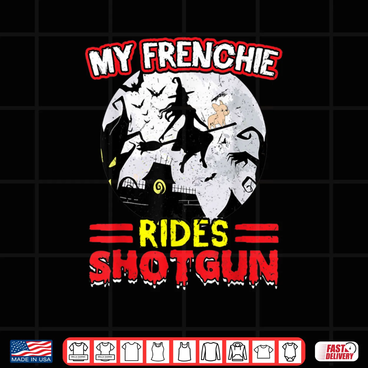 My Frenchie Rides Shotgun Halloween Shirt My Frenchie Rides Shotgun Halloween Shirt