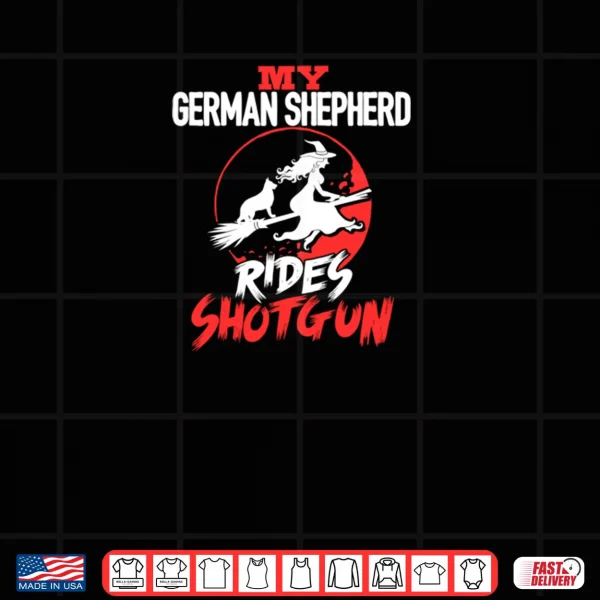 Design My German Shepherd Dog Rides Shotgun Halloween Shirt