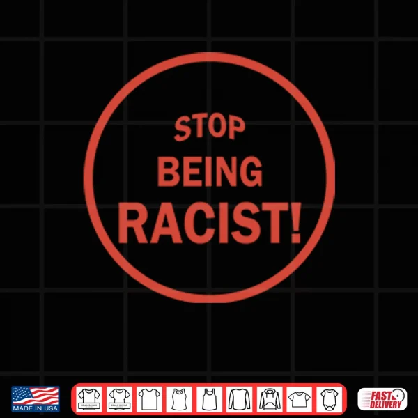 Design NaLyssa Smith Stop Being Racist Shirt