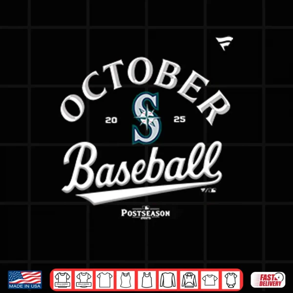 Design October Baseball 2025 Seattle Mariners Shirt