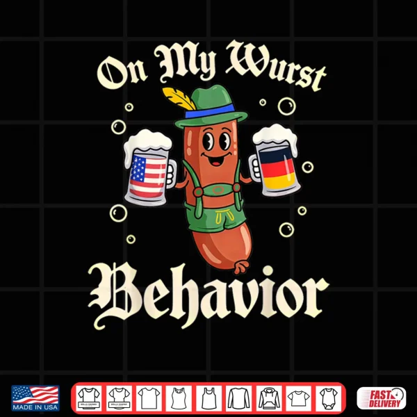 Design Oktoberfest On My Wurst Behavior Shirt