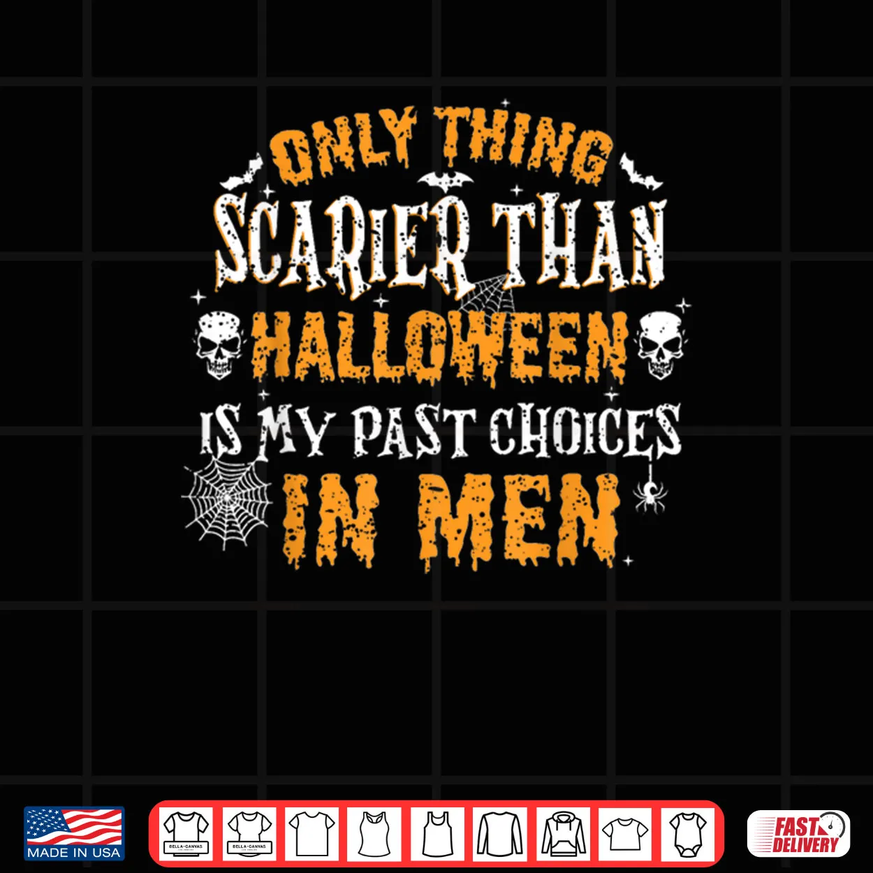 Only Thing Scarier Than Halloween is My Past Choices Shirt Only Thing Scarier Than Halloween is My Past Choices Shirt