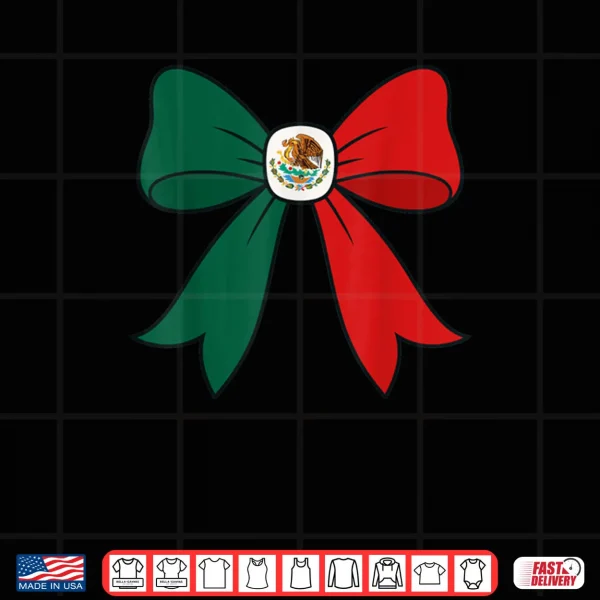 Design Patriotic Mexican Heritage Coquette Bow Shirt