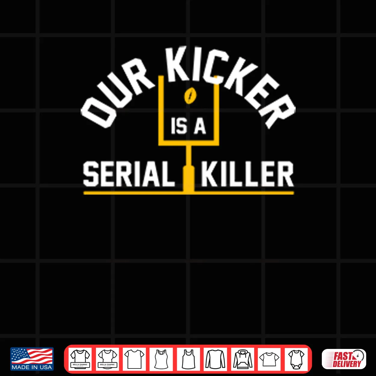 Pittsburgh Steelers Our Kicker Is A Serial Killer Shirt Pittsburgh Steelers Our Kicker Is A Serial Killer Shirt