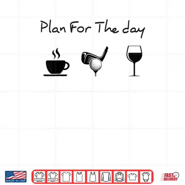 Design Plan For The Day Coffee Golf Shirt