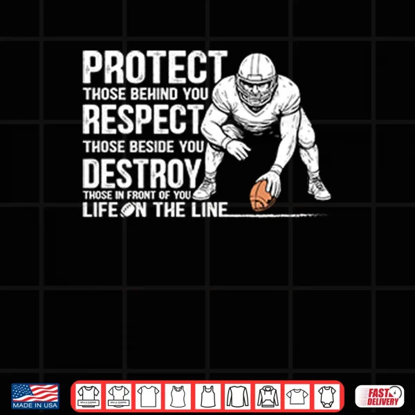 Protect Those Behind You Offensive Lineman Shirt 3 Design Protect Those Behind You Offensive Lineman Shirt