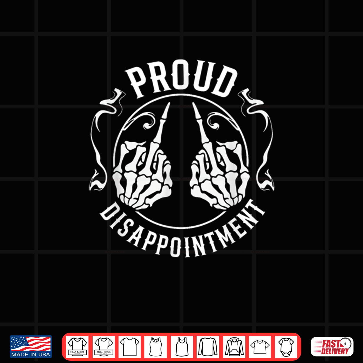 Proud Disappointment Funny Skeleton Shirt Proud Disappointment Funny Skeleton Shirt