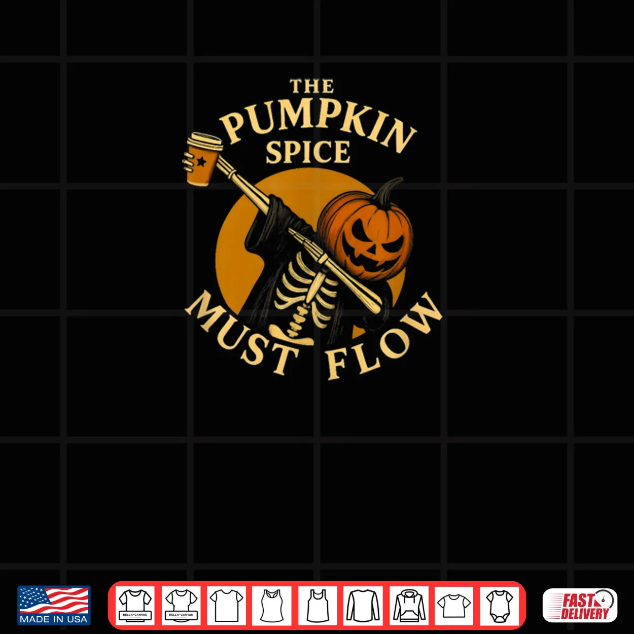 Pumpkin Spice Must Flow Halloween Skeleton Coffee Lover Shirt Pumpkin Spice Must Flow Halloween Skeleton Coffee Lover Shirt