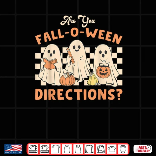 Retro are You Fall O Ween Directions Teacher Halloween Ghost Shirt 3 Design Retro are You Fall O Ween Directions Teacher Halloween Ghost Shirt