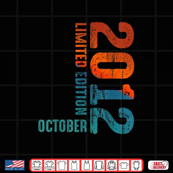 Design Since 2012 Limited Edition October 2012 Year 2012 Retro 2012 Shirt 1
