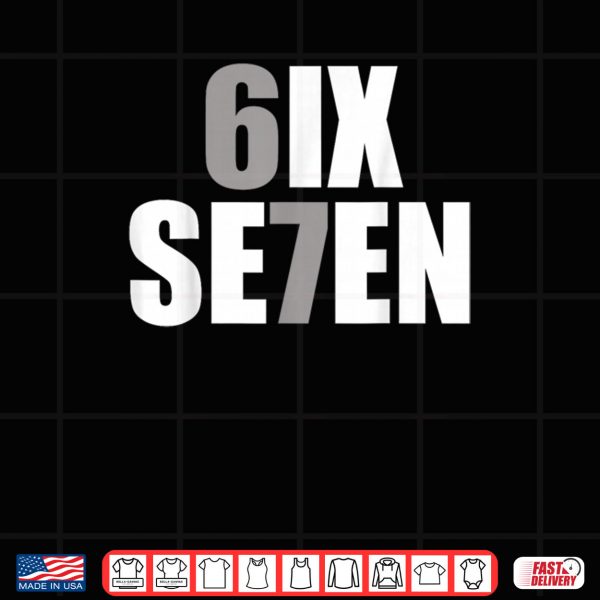 Design Six Seven 6 7 Meme Design 6 7 Shirt